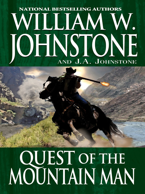 Title details for Quest of the Mountain Man by William W. Johnstone - Wait list